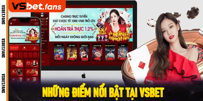 Những điểm nổi bật tại VSbet