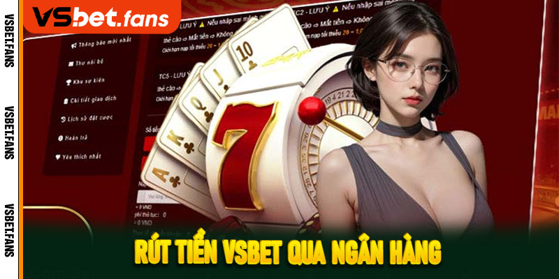 Rút tiền VSbet qua ngân hàng