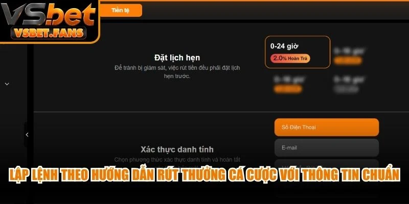 Lập lệnh theo hướng dẫn rút thưởng cá cược với thông tin chuẩn